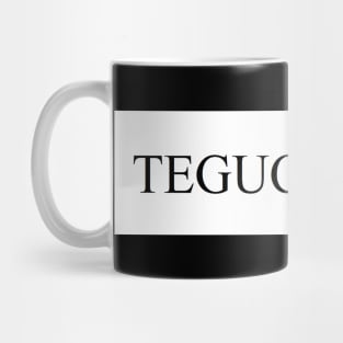 HONDURAS TEGUCIGALPA Mug